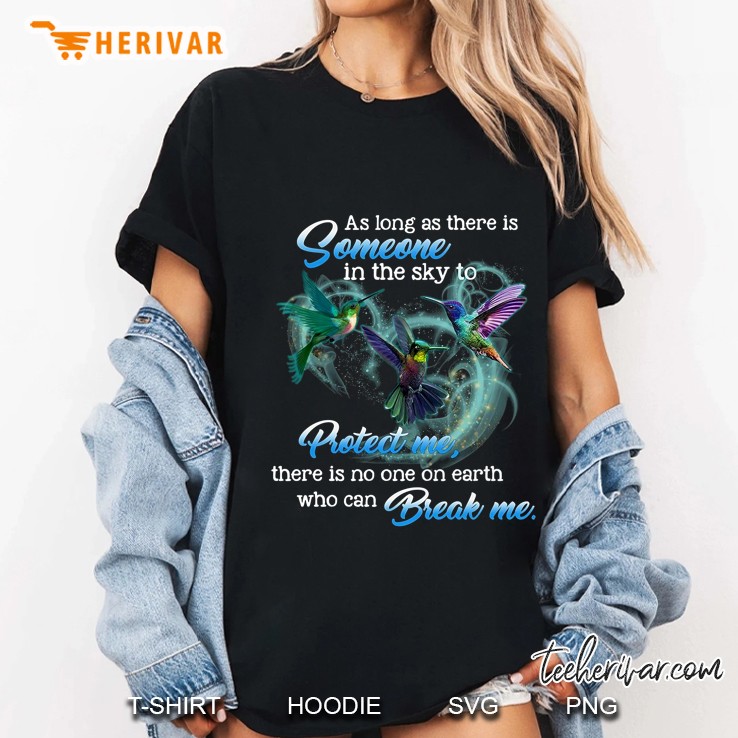 As Long As There Is Someone In The Sky To Protect Me Hummingbird Version Ladies Tee