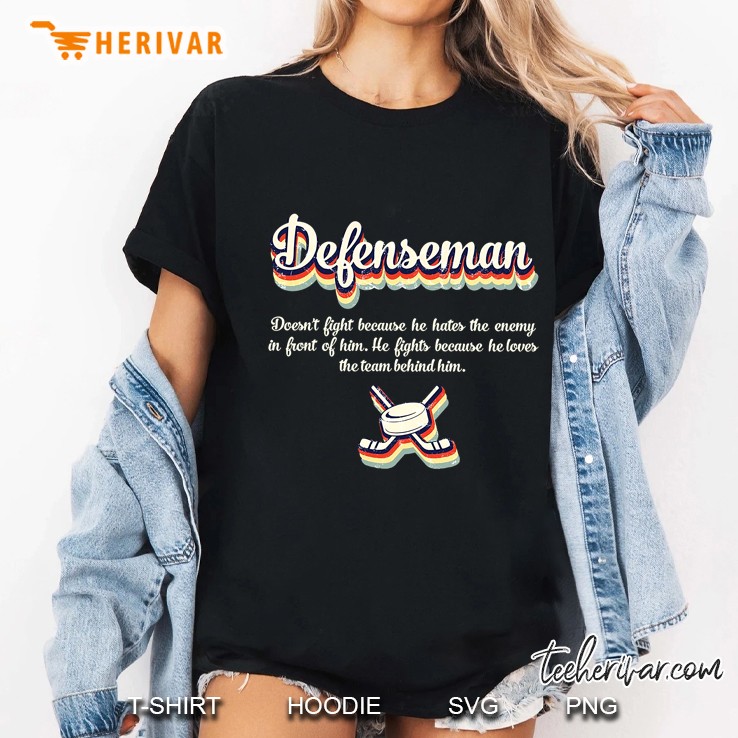 Defenseman Doesn’t Fight Because He Hates The Enemy In Front Of Him Version2 Ladies Tee