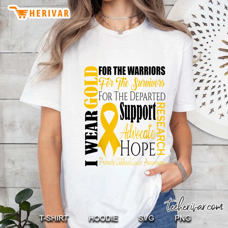 I Wear Gold For The Warriors For The Survivors For The Departed Childhood Cancer Awareness Ladies Tee