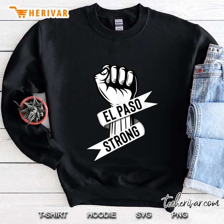 El Paso Strong Shooting Victims Sweatshirt