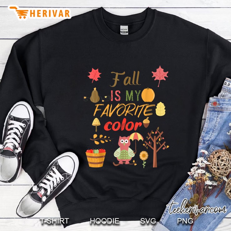 Fall Is My Favorite Color Owl Version Sweatshirt