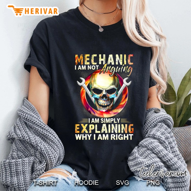 Mechanic I Am Not Arguing I Am Simply Explaining Skull Version Ladies Tee