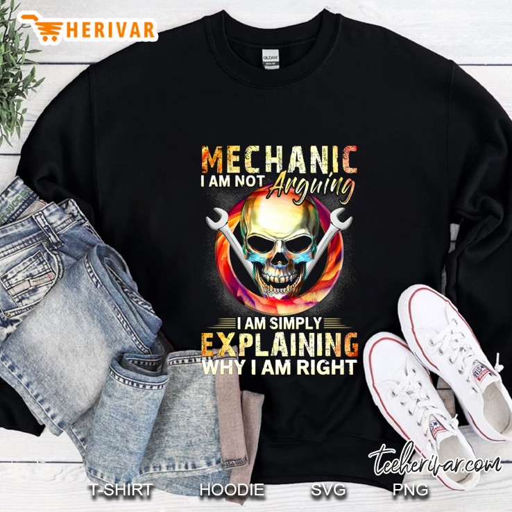 Mechanic I Am Not Arguing I Am Simply Explaining Skull Version Sweatshirt
