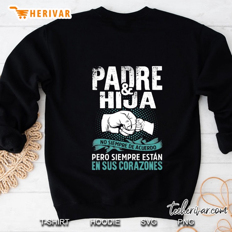 Padre & Hija No Siempre De Acuerdo Pero Siempre Estan En Sus Corazones Fist Bump Version Sweatshirt