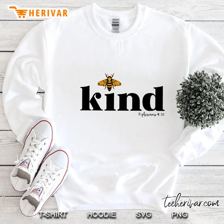 Bee Kind Ephesians 4:32 Sweatshirt