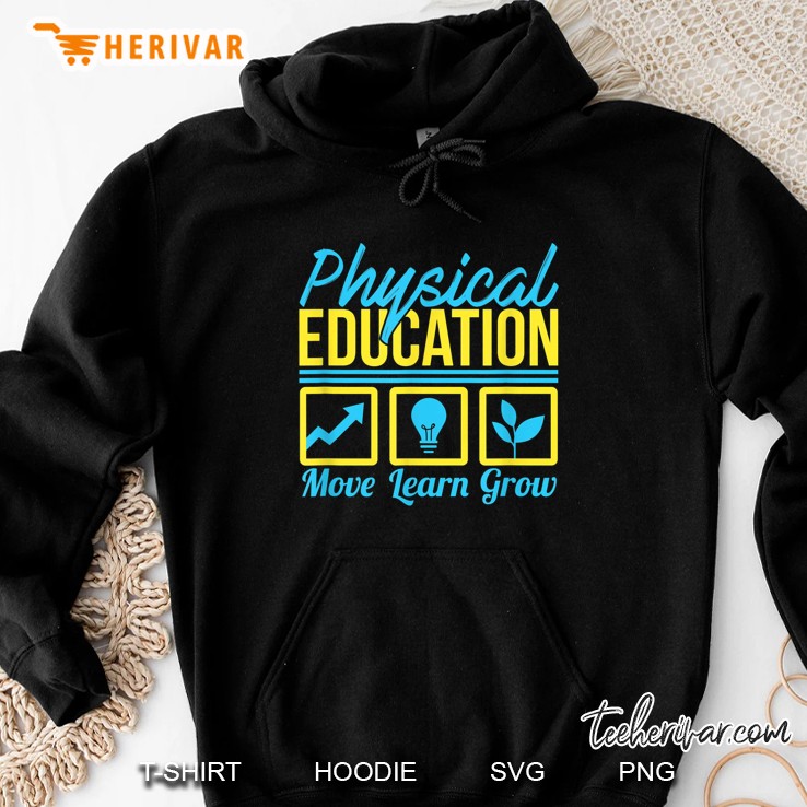 Physical Education Move Learn Grow Hoodie