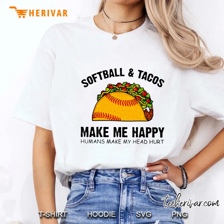 Softball & Tacos Make Me Happy Humans Make My Head Hurt Ladies Tee