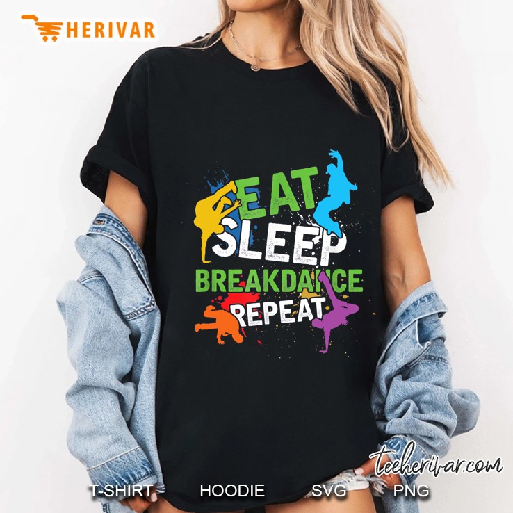 Eat Sleep Breakdance Repeat Colorful Version Ladies Tee