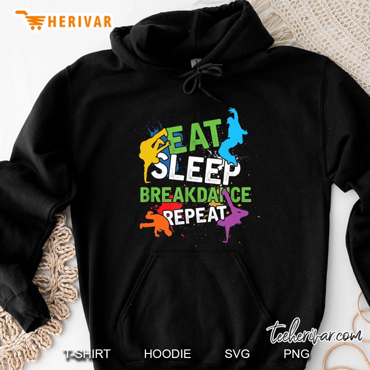 Eat Sleep Breakdance Repeat Colorful Version Hoodie
