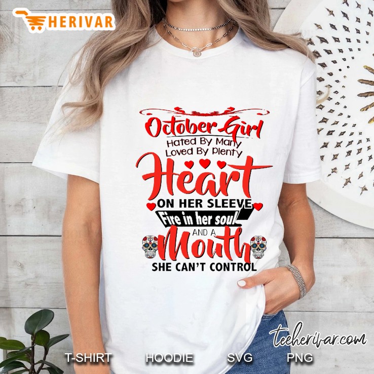 October Girl Hated By Many Loved By Plenty Heart On Her Sleeve White Version Ladies Tee