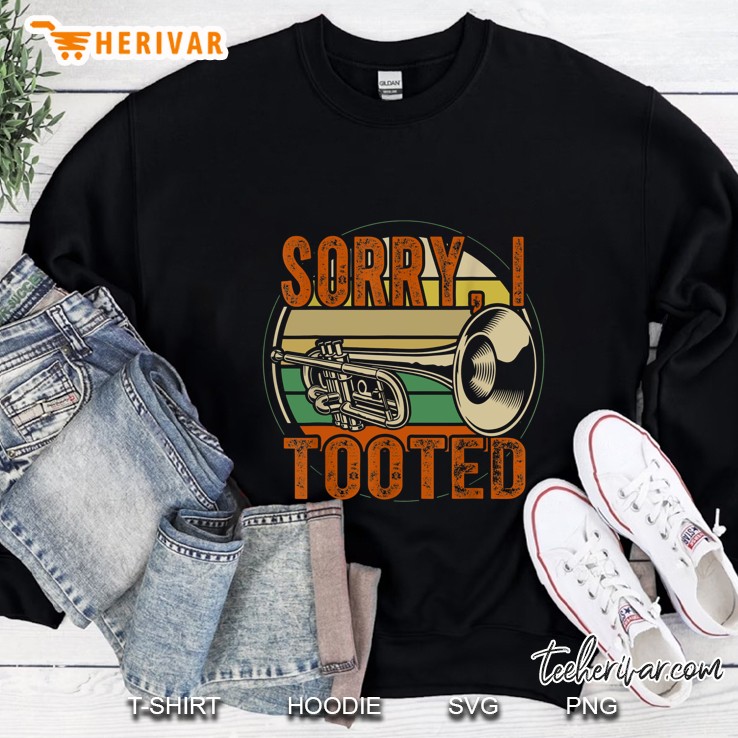 Sorry Tooted Trumpet Vintage Version Sweatshirt