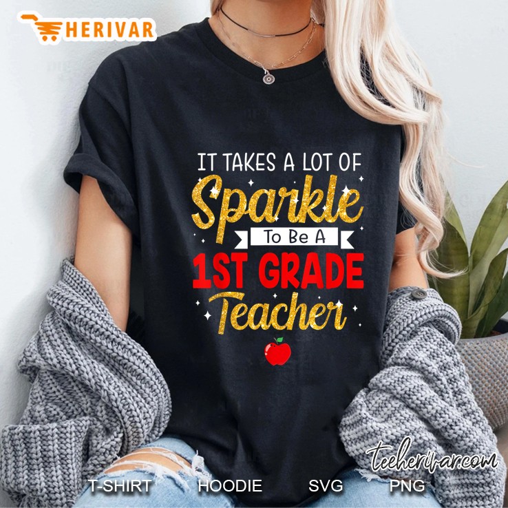 It Takes A Lot Of Sparkle To Be A 1st Grade Teacher Version2 Ladies Tee