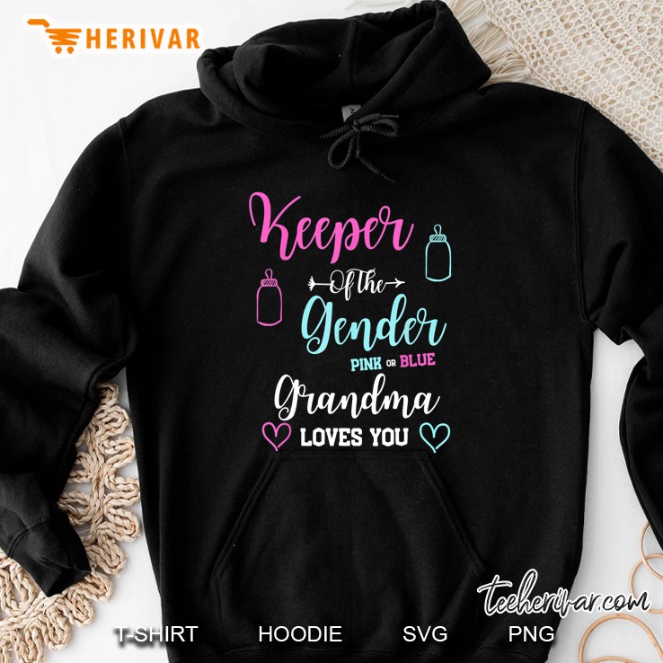 Keeper Of The Gender Pink Or Blue Grandma Loves You Hoodie