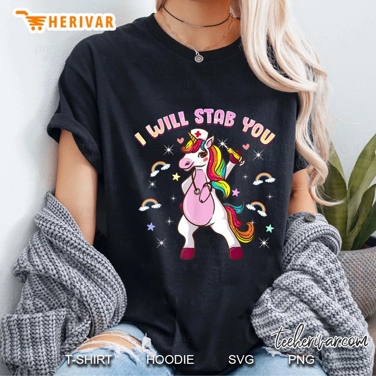 I Will Stab You Unicorn Nurse Version Ladies Tee