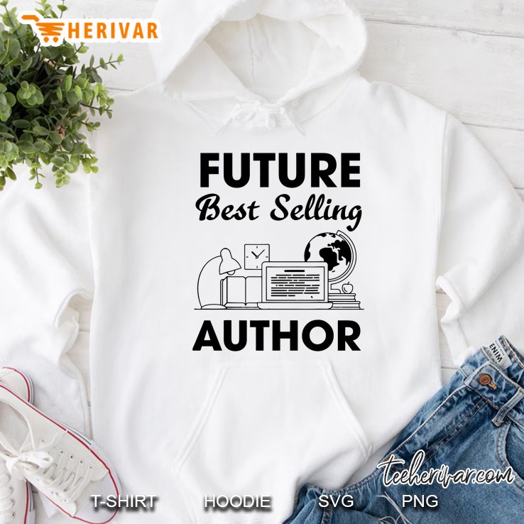 Future Best Selling Author Hoodie