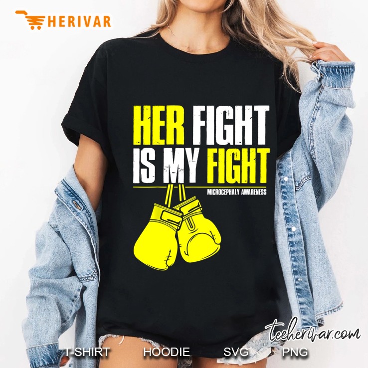Her Fight Is My Fight Microcephaly Awareness Ladies Tee