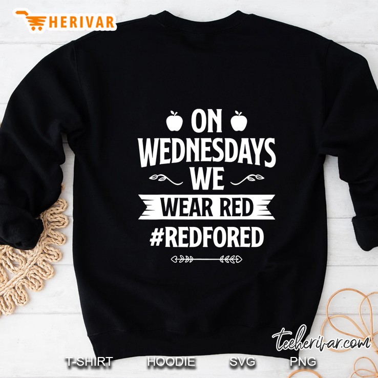 On Wednesdays We Wear Red #Redfored Sweatshirt