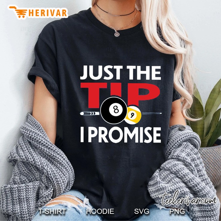 Just The Tip I Promise Billiards Version2 Ladies Tee