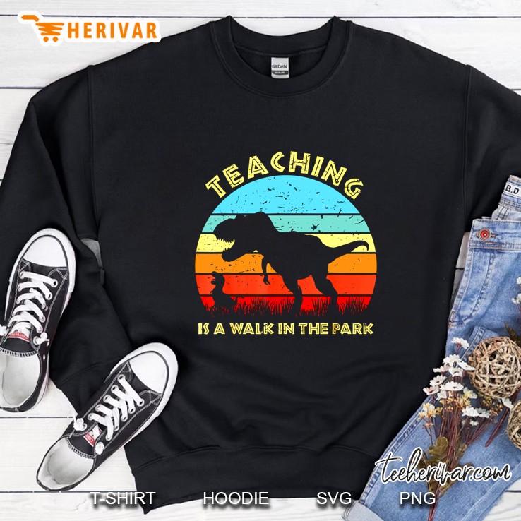 Teaching Is A Walk In The Park T-Rex Vintage Version Sweatshirt