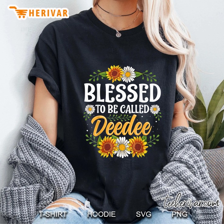 Blessed To Be Called Deedee Sunflower Ladies Tee