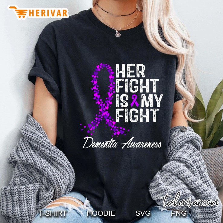 Her Fight Is My Fight Dementia Awareness Ladies Tee