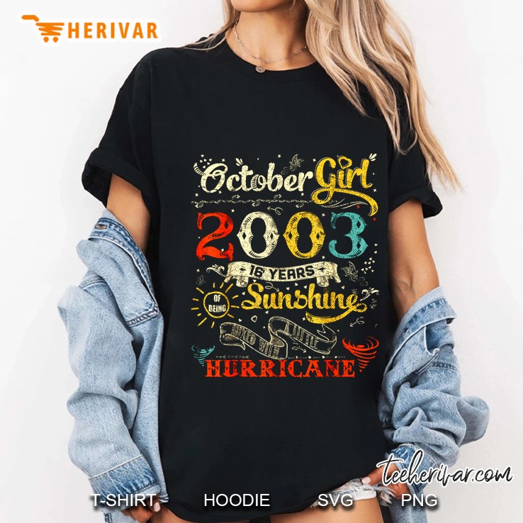 October Girl 2003 16 Years Of Being Sunshine Mixed With A Little Hurricane Vintage Version Ladies Tee