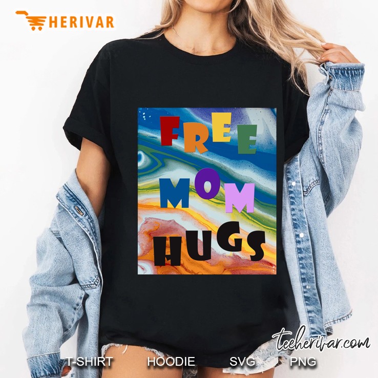 Free Mom Hugs LGBT Pride Watercolor Version Ladies Tee