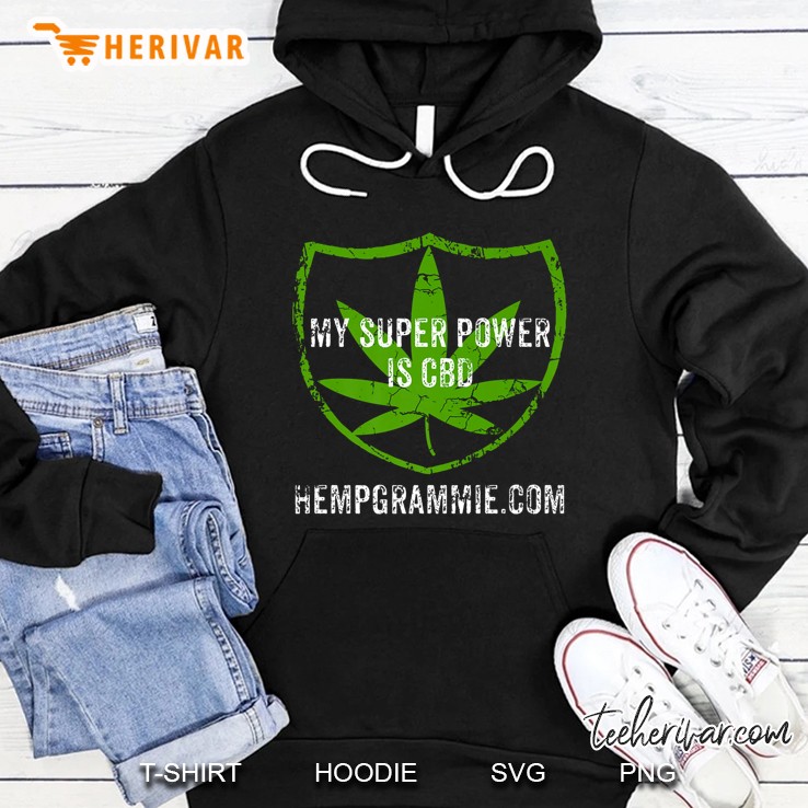 My Super Power Is CBD Hempgrammie Cannabis Version Hoodie