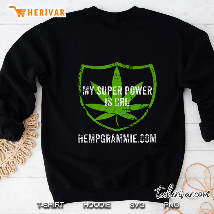 My Super Power Is CBD Hempgrammie Cannabis Version Sweatshirt