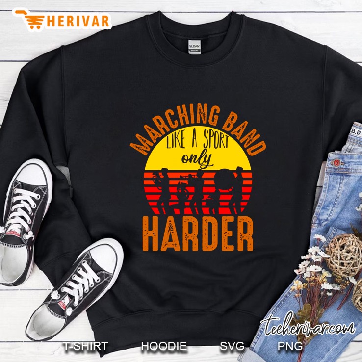 Marching Band Like A Sport Only Harder Vintage Version Sweatshirt