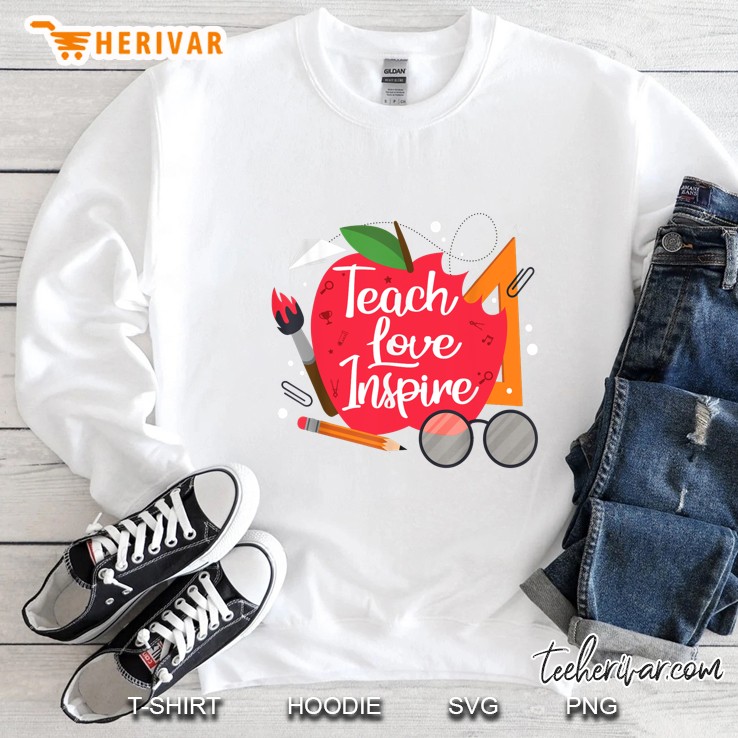 Teach Love Inspire Sweatshirt