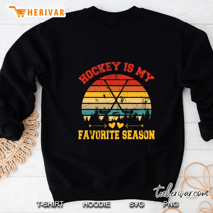 Hockey Is My Favorite Season Vintage Version2 Sweatshirt