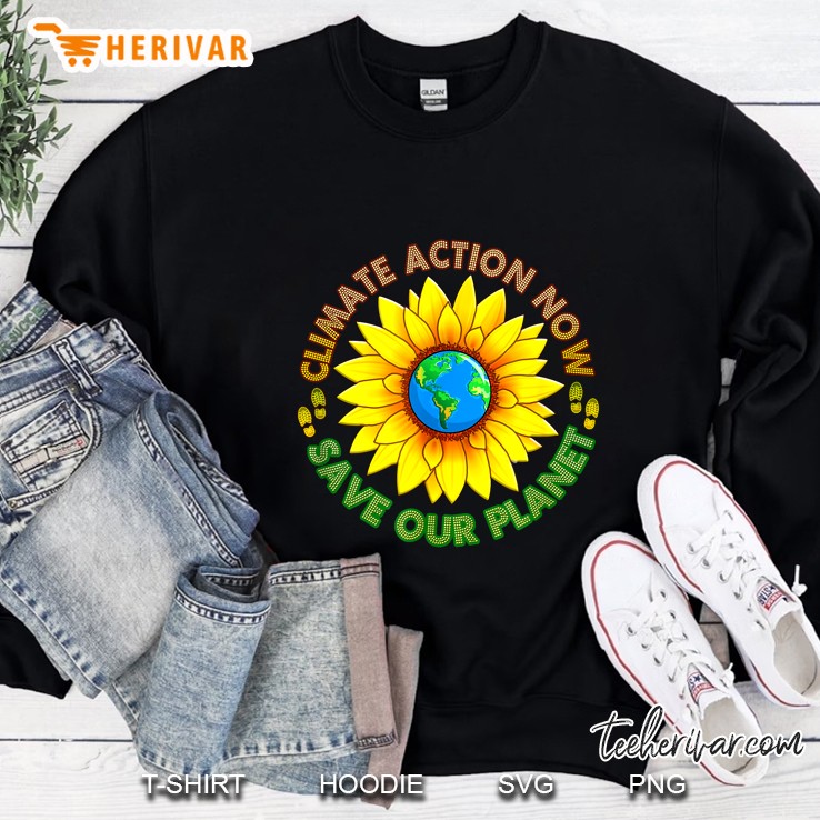 Climate Action Now Save Our Planet Sunflower Earth Version Sweatshirt