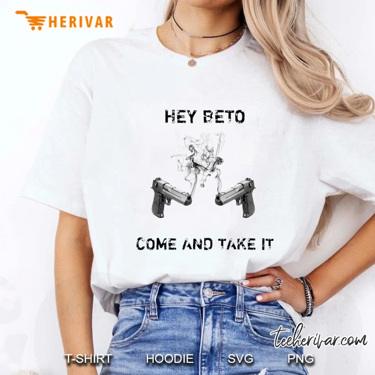 Hey Beto Come And Take It Ladies Tee