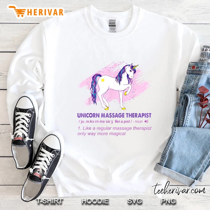 Unicorn Massage Therapist Like A Regular Massage Therapist Only Way More Magical Sweatshirt