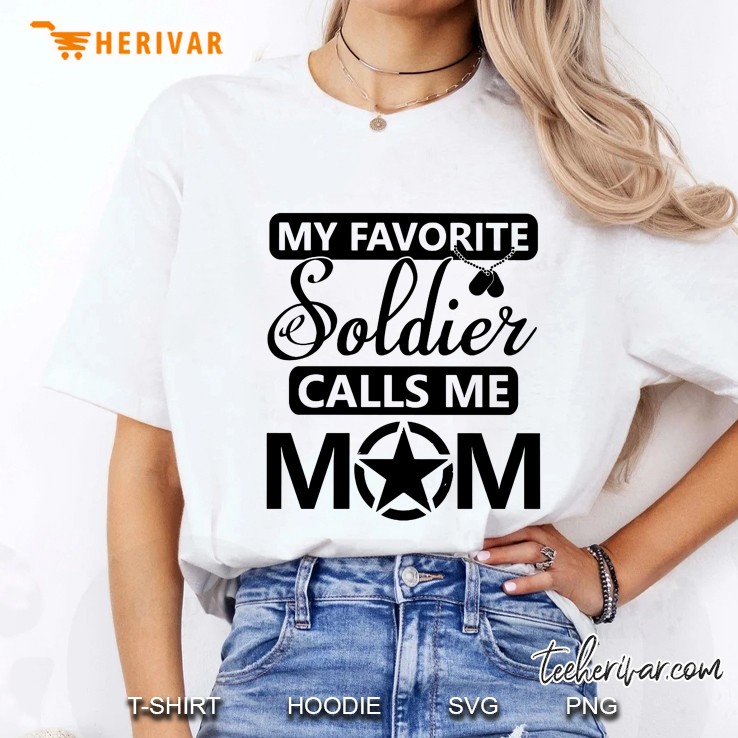 My Favorite Soldier Calls Me Mom White Version Ladies Tee