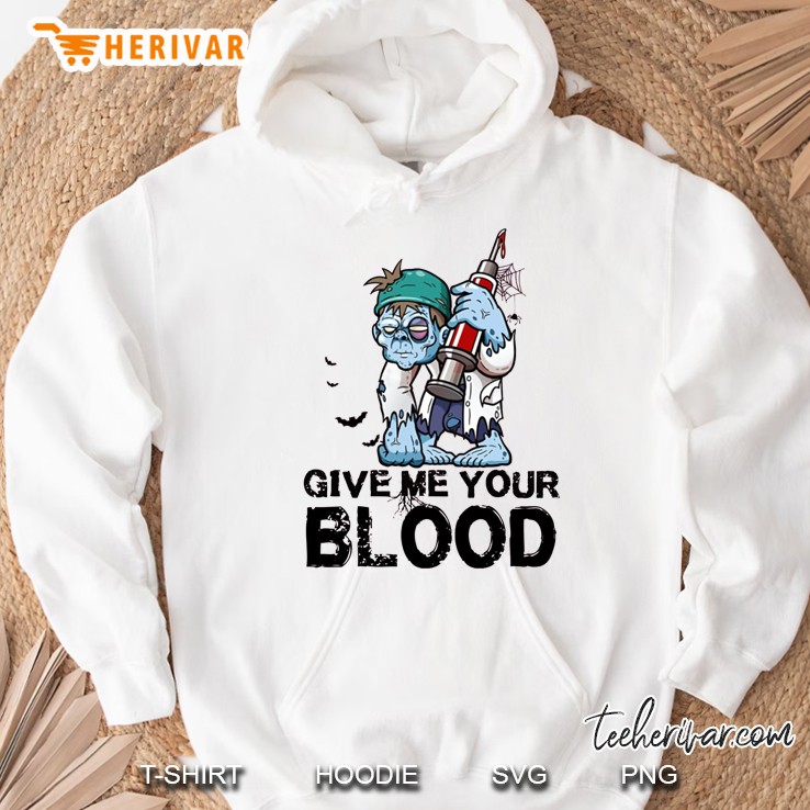 Give Me Your Blood Halloween Version Hoodie