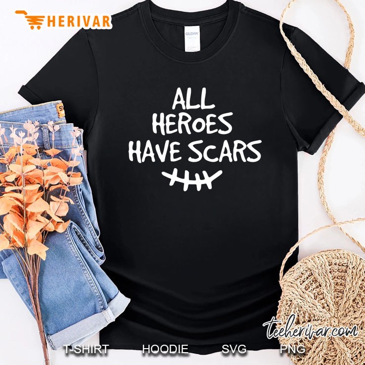 All Heroes Have Scars Surgery Shirt