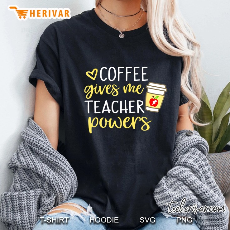Coffee Gives Me Teacher Powers Version2 Ladies Tee