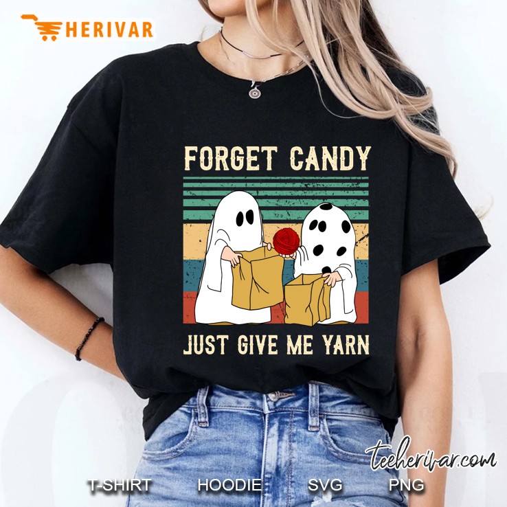 Forget Candy Just Give Me Yarn Vintage Version Ladies Tee