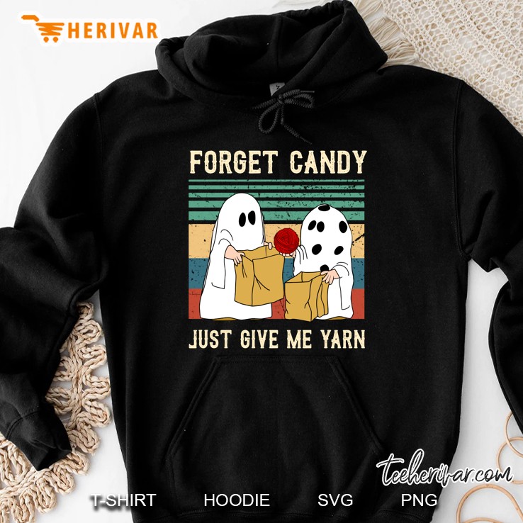 Forget Candy Just Give Me Yarn Vintage Version Hoodie