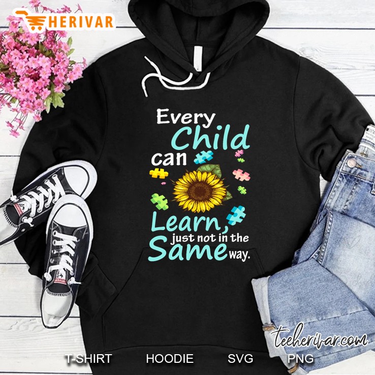 Every Child Can Learn Just Not In The Same Way Sunflower Autism Awareness Version Hoodie
