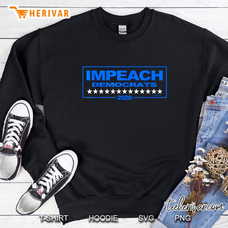 Impeach Democrats 2020 Sweatshirt