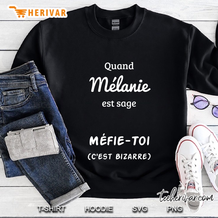 Quand Melanie Est Sage Mefie-Toi C