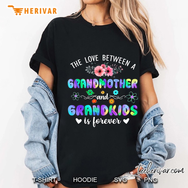 The Love Between A Grandmother And Grandkids Is Forever Floral Version Ladies Tee