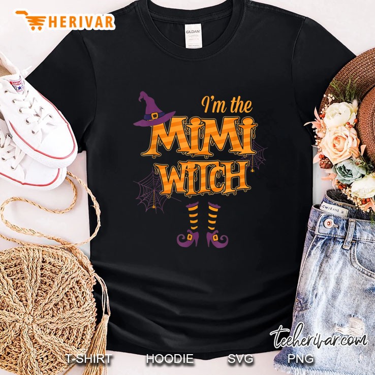 I'm The Mimi Witch Halloween Shirt