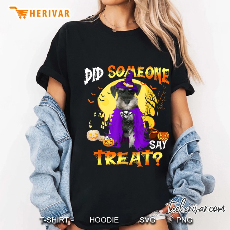 Did Someone Say Treat Miniature Schnauzer Halloween Ladies Tee