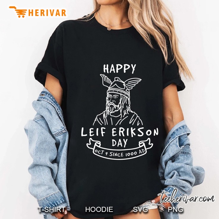 Happy Leif Erikson Day Oct 9 Since 1000 Ad Ladies Tee