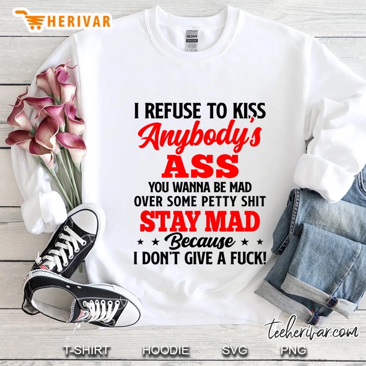I Refuse To Kiss Anybody