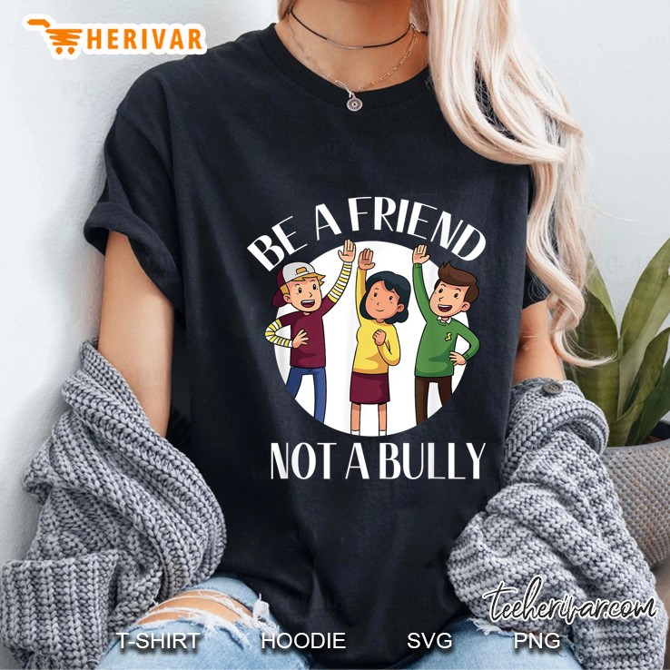 Be A Friend Not A Bully Ladies Tee
